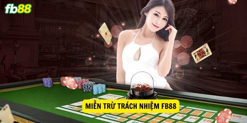 Chính sách miễn trừ trách nhiệm của FB88 dành cho game thủ