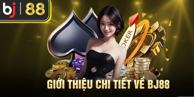 Giới thiệu BJ88