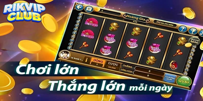 Một số tựa game nổ hũ Rik vip quay thưởng lớn hấp dẫn